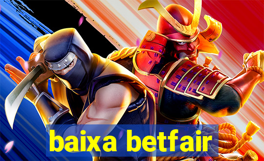 baixa betfair